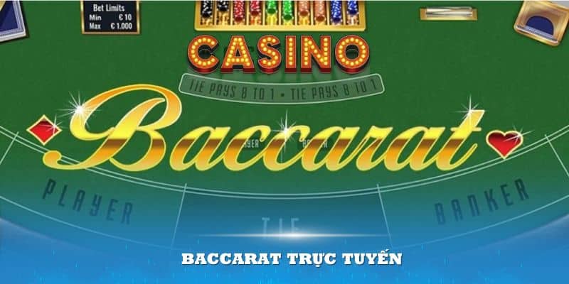 Hướng dẫn tham gia Baccarat trực tuyến 2024