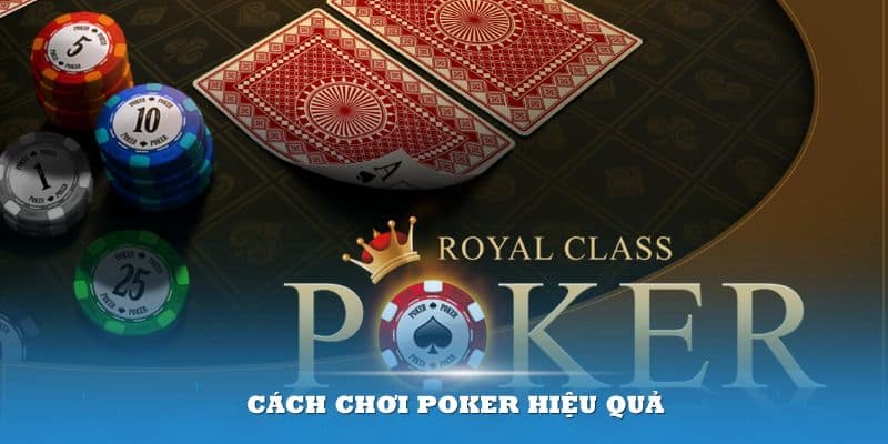 Cách chơi Poker